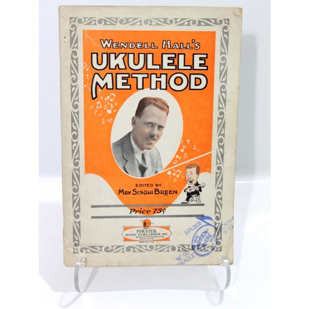 Wendell Halls Ukulele Method May Singhi Breen Foster Music 1925 Vintage Songbook